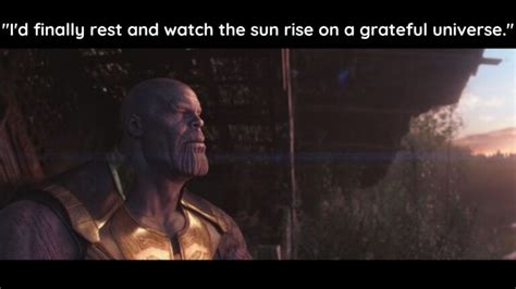 thanos relaxing|Thanos’ Quote “I Can Finally Rest,” Explained .